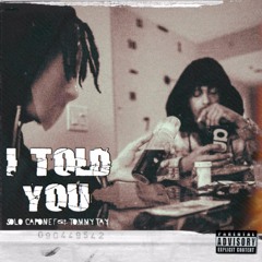 I Told You (feat. TommyTay)