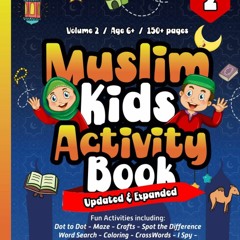 PDF read online Muslim Kids Activity Book: Vol. 2 - Updated & Expanded - Dot to Dot, Maze,