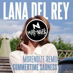 Lana Del Rey - Summer Time Sadness (Morenoize Remix)