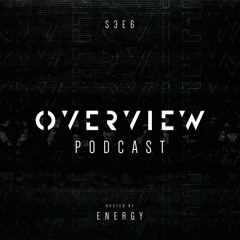 Overview Podcast S3E6