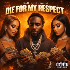 Die For My Respect (Sav)