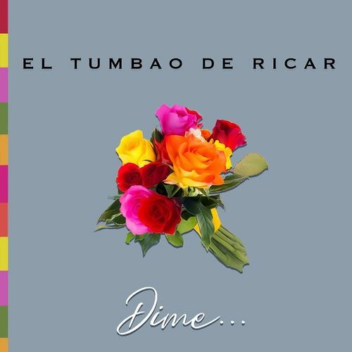 Dime - El Tumbao e Ricar