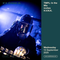 TMPL: In the Mix invites H.V.N.K. - 10/09/2025