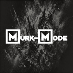 Murk-Mode - Un Poco Oscuro (Hard Techno Mix)