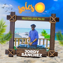 Jordy Sanchez @ Soles Exclusive Mix 012