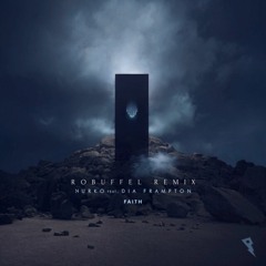 Nurko Feat. Dia Frampton - Faith (robuffel Remix)