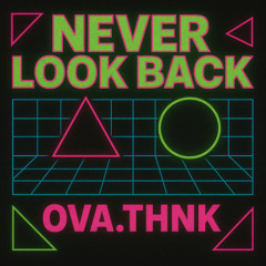 Never Look Back
