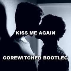 CoreWitcher- Kiss me Again