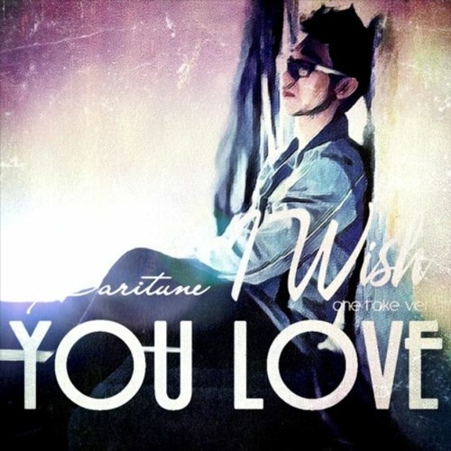 I WISH YOU LOVE (One take Ver.) - Đạt Baritune
