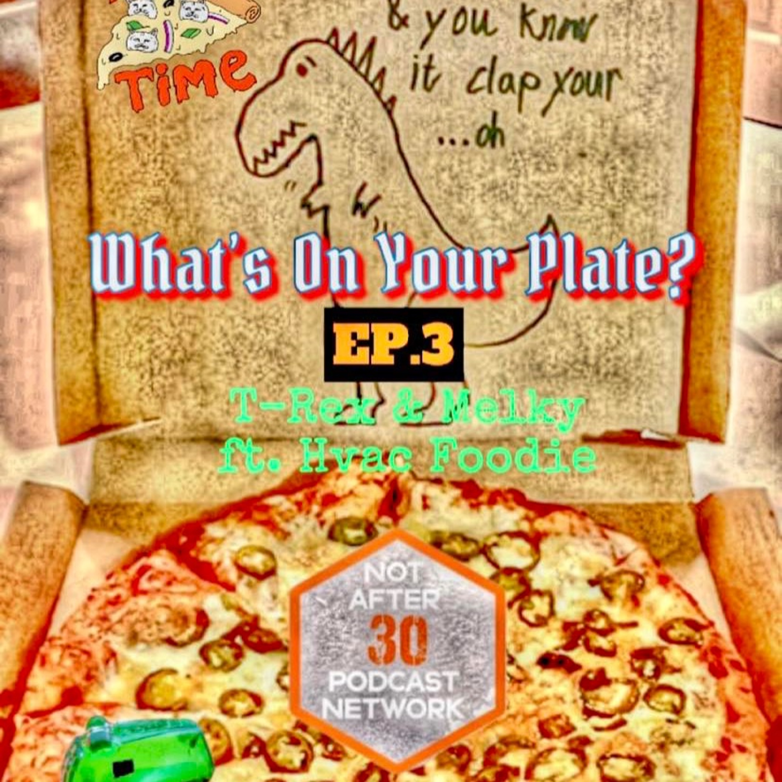 What's On Your Plate Ep.3 - Pizza Palooza Ft. Hvac Foodie episode artwork