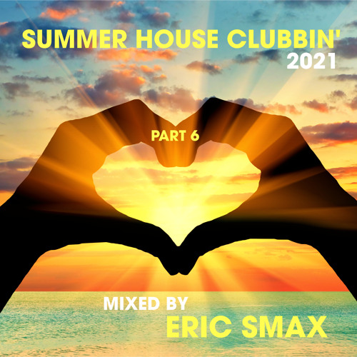 Summer House Clubbin' 2021 Part 6