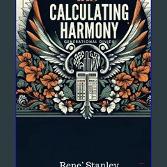 ebook read [pdf] ⚡ Calculating Harmony: Generational Divide Full Pdf