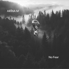 ARĪNA M  - No Fear < FREE Download >