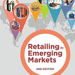 VIEW KINDLE PDF EBOOK EPUB Retailing in Emerging Markets by  Jaya Halepete Iyer &  Sh