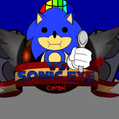 Sonic.exe 2.5/3.0 Cereal (unfinished)