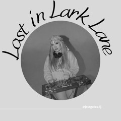Lost in Lark Lane promo mix - JessGatesDJ