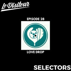 LV Selectors 28 - Love Drop