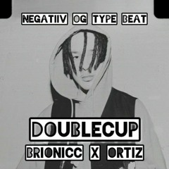Negatiiv OG Type Beat ''Double Cup"