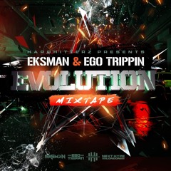Evolution Mixtape ( Eksman & Ego Trippin )