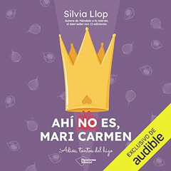 Audiolibro gratis 🎧 Ahí no es, Mari Carmen
