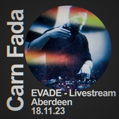 Carn Fada - EVADE Livestream - 18.11.23