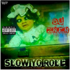 DJ 2nen_Slow Yo Role_Produce By_DJ DR33.3M_iSolated Society Music_mp3 Master
