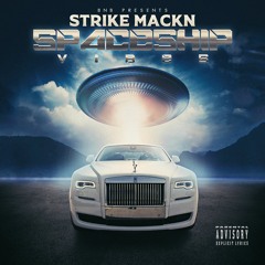 Strike Mackin - Spaceship Vibes