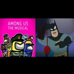 Hugueny & verbalase - Among Us Musical (feat. Whitney Di Stefano) Batman Beatbox (Mashup)