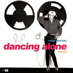 Dancing Alone (A.P. Mono 1984 Remix)