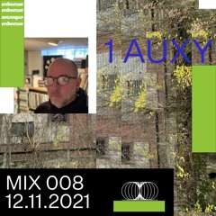 Mix 008 // 1 AUXY