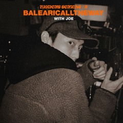 VARIOUS SOUNDS: BALEARIC ALL THE WAY WITH JOE 01.19.24 | VISLA FM