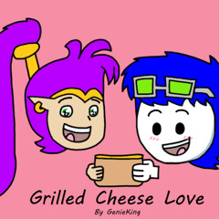 GenieKing - Grilled Cheese Love (ft. Voice Changer and SpikeyToons)