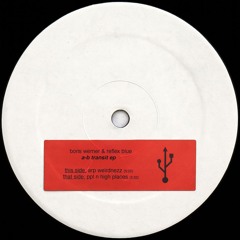 Boris Werner & Reflex Blue - A-B Transit EP (RBXWHT001)
