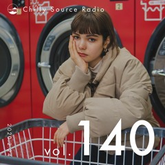 Chilly Source Radio Vol.140 DJ PAPA aka Scene5 , Kuga Guest mix