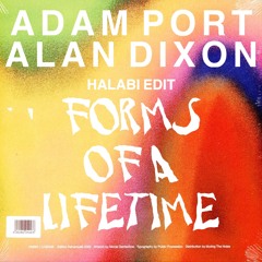 Forms of a Lifetime (Halabi Edit)