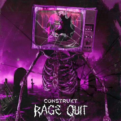 Stream RAGE QUIT by Construkt  Listen online for free on SoundCloud