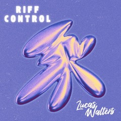 Riff Control ( Original Mix ) * FREE DOWNLOAD *