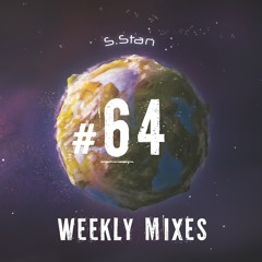 S.Stan Weekly Mixes #64 | Organic House Session | June 2022