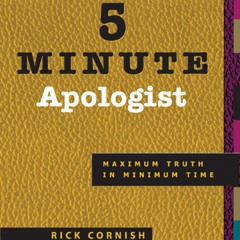 (ePUB) Download 5 Minute Apologist BY : Rick Cornish
