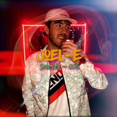 Joel-E Selects - 005 Mix