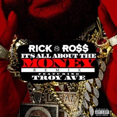 Rick Ross - It's All About The Money (Remix)
