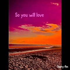 So You Will Love - Final master