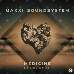 Maxxi SoundSystem - Medicine (Runzo Edit)