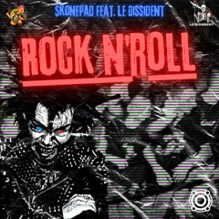 Skonepad Feat. Le Dissident - Rock'n Roll