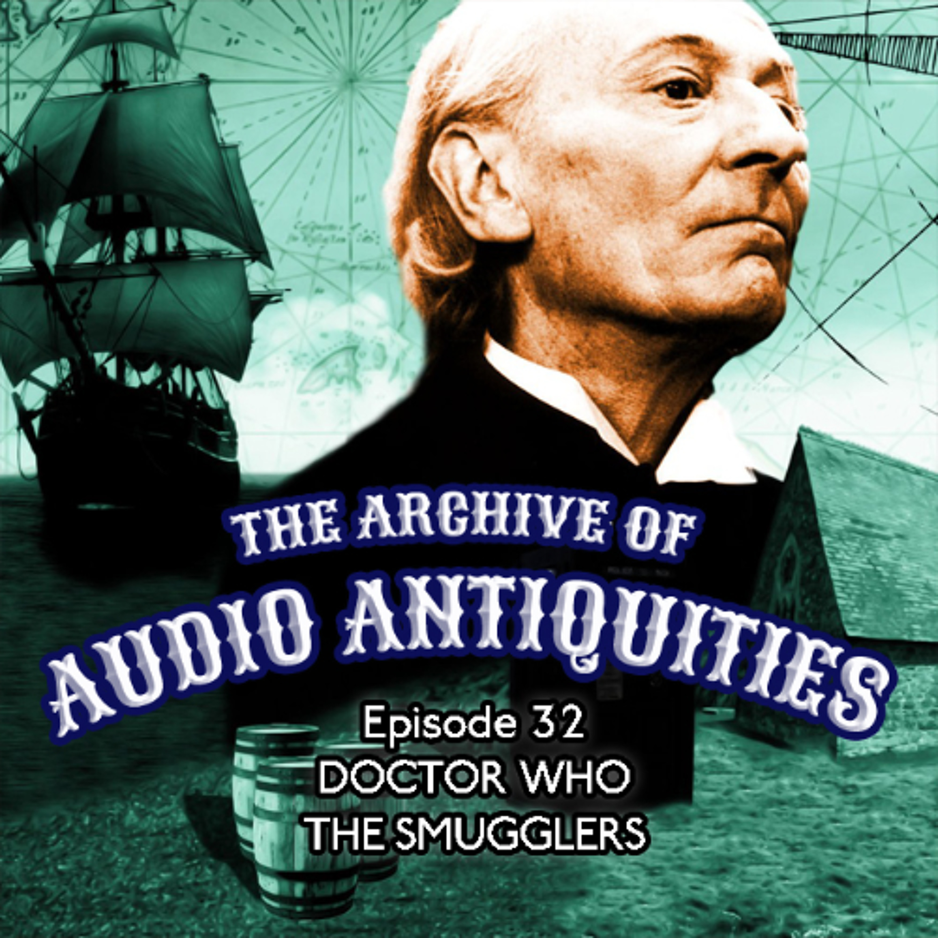 Episode 32: Doctor Who - The Smugglers episode artwork