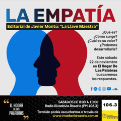 EDITORIAL DE JAVIER MONTÚ -  LA EMPATÍA: "LA LLAVE MAESTRA"- EHDLP 22 DE NOVIEMBRE DE 2025