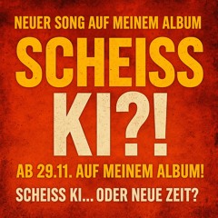 Scheiss KI?!