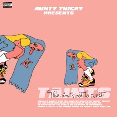 The Aim Is Not To Sweat(Prod by Willi)