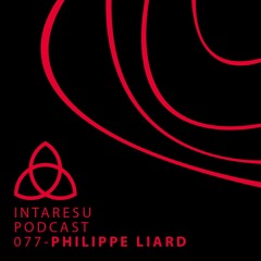 Intaresu Podcast 077 - Philippe Liard