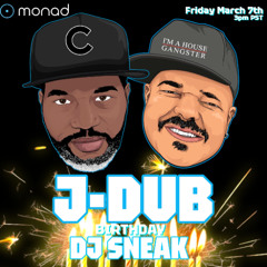 J-Dub B-Day Beats 2025 - Sneak's House Party - March 7 2025